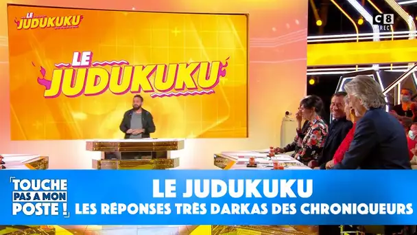 Le judukuku : les réponses très darkas des chroniqueurs !