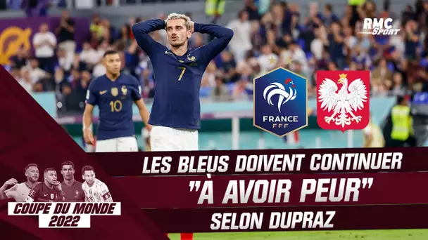 Coupe du monde 2022 : Les Bleus doivent "continuer à avoir peur" selon Dupraz