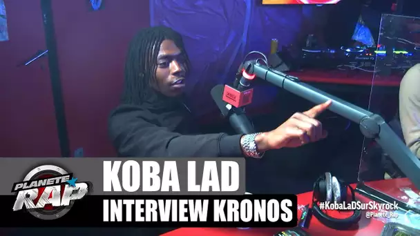 Koba LaD - Interview Kronos #PlanèteRap