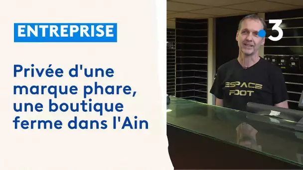 Economie. Privée d'une marque phare, une boutique ferme dans l'Ain