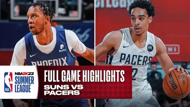 SUNS vs PACERS | NBA SUMMER LEAGUE | FULL GAME HIGHLIGHTS