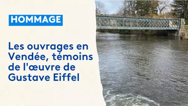 Vendée : dans les pas des ateliers d'Eiffel