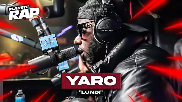 Yaro - Lundi #PlanèteRap