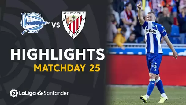 Highlights Deportivo Alaves vs Athletic Club (2-1)