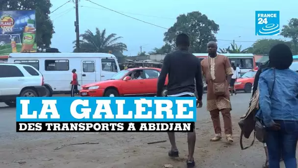 La galère des transports à Abidjan en Côte d'Ivoire