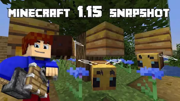 Minecraft 1.15 Snapshot 19w34 - Abeilles Ruches et Miel