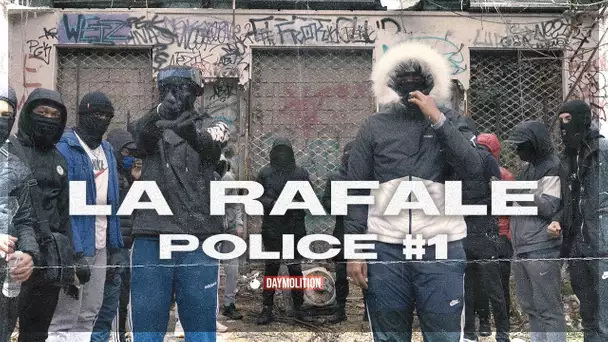 La rafale - Police #1 I Daymolition