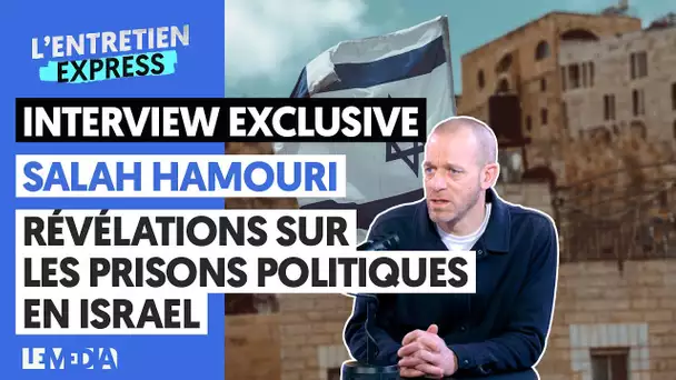 PRISONNIERS POLITIQUES EN ISRAËL : LES RÉVÉLATIONS DE SALAH HAMOURI, AVOCAT FRANCO-PALESTINIEN