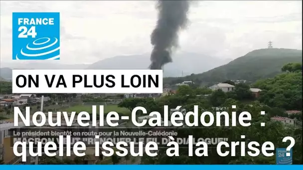 Nouvelle-Calédonie: quelle issue à la crise ? • FRANCE 24