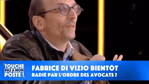 Fabrice Di Vizio bientôt radié par l'ordre des avocats ?