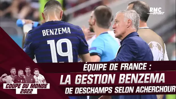 Équipe de France : "Benzema n'a pas été géré comme un indispensable" juge Acherchour