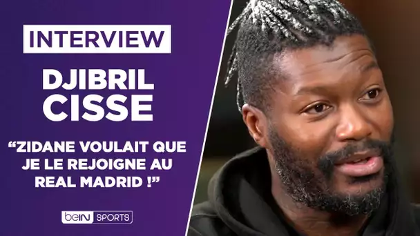 🎙️ INTERVIEW - Djibril Cissé : "Zidane voulait que je rejoigne le Real Madrid"
