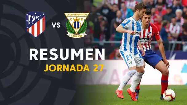 Resumen de Atlético de Madrid vs CD Leganés (1-0)