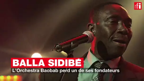 Balla Sidibé : l'Orchestra Baobab perd l'un de ses fondateurs