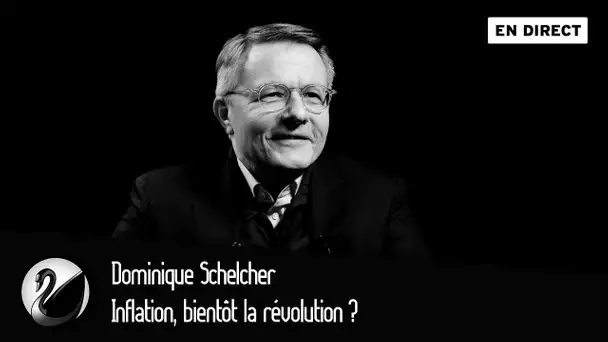 Inflation, bientôt la révolution ? Dominique Schelcher [EN DIRECT]