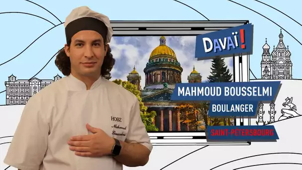 Davaï : Mahmoud Bousselmi, boulanger