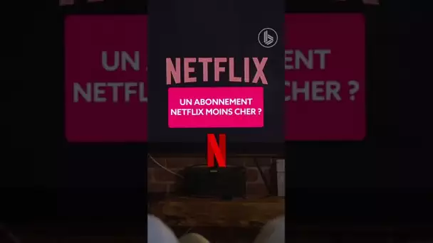 Netflix bientôt moins cher ?