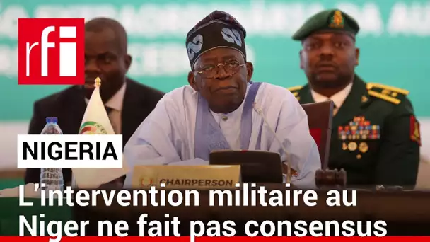 Nigeria : les sénateurs réticents à une intervention militaire de la Cédéao au Niger. • RFI
