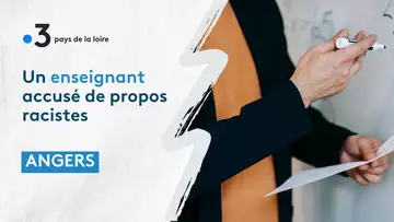Angers : un enseignant accusé de propos racistes