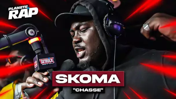 Skoma - Chasse #PlanèteRap