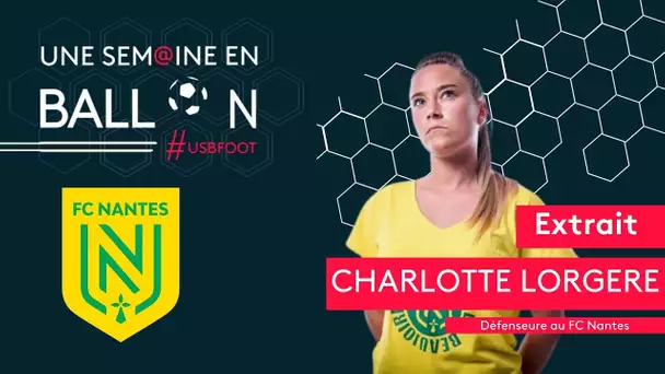 FOOTBALL. Charlotte Lorgeré, capitaine et défenseure au FC Nantes [extrait]