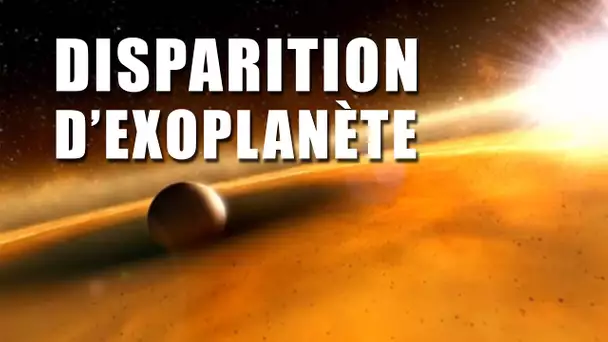 La MYSTÉRIEUSE DISPARITION d'une exoplanète ? EC