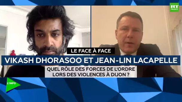 Le face-à-face : Quel rôle des forces de l'ordre lors des violences à Dijon ?