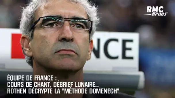 Équipe de France : Cours de chant, débrief lunaire... Rothen décrypte la "méthode Domenech"