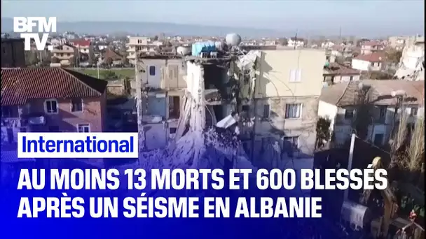 Albanie: au moins 13 morts et 600 blessés après un puissant séisme