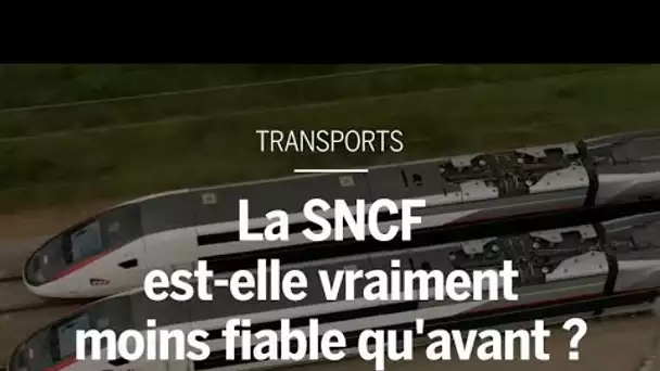La SNCF est-elle vraiment moins fiable qu’avant ?