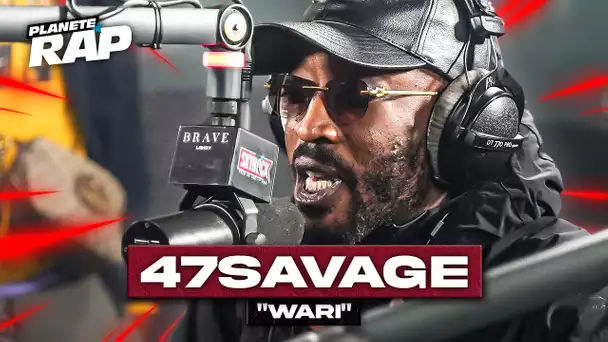 [EXCLU] 47savage  - Wari #PlanèteRap