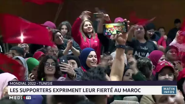 Qatar 2022 : les supporters tunisiens expriment leur fierté au Maroc