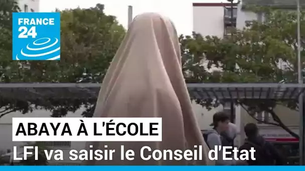 Interdiction du port de l'abaya à l'école: la France insoumise va saisir le Conseil d'Etat
