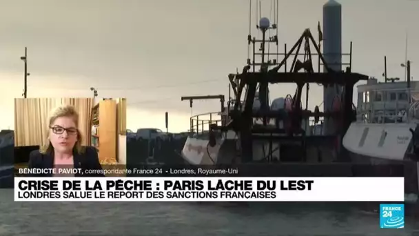 Crise de la pêche : Londres salue le report des sanctions françaises • FRANCE 24