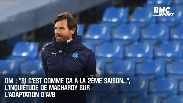 OM : "Si c'est comme ça à la 2e saison...", l'inquiétude de MacHardy sur l'adaptation de Villas-Boas