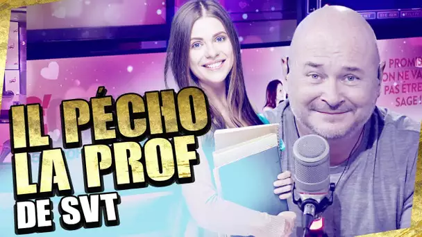 IL PÉCHO LA PROF DE SVT !