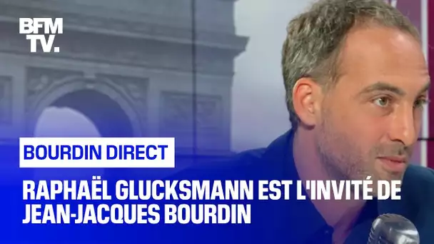 Raphaël Glucksmann face à Jean-Jacques Bourdin en direct