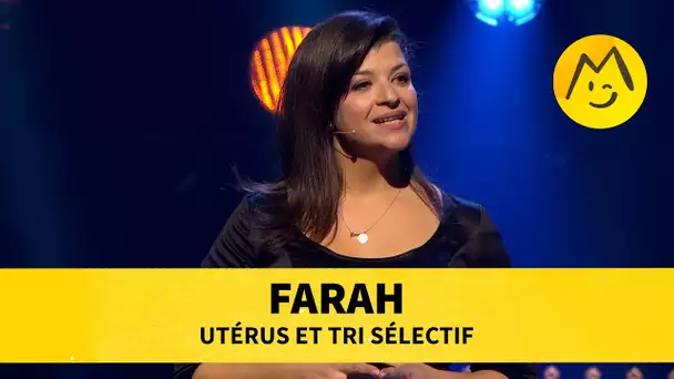 Farah - Utérus et tri sélectif