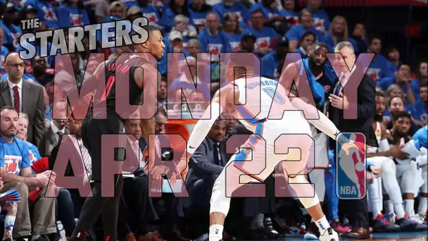 NBA Daily Show: Apr. 22 - The Starters