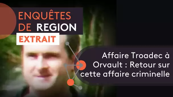 Affaire Troadec - le rappel des faits