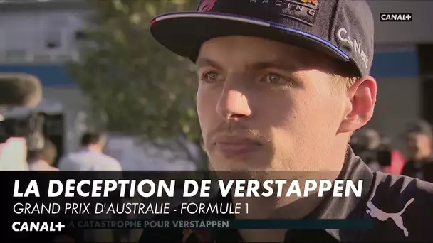 La déception de Max Verstappen - Grand Prix d'Australie - F1