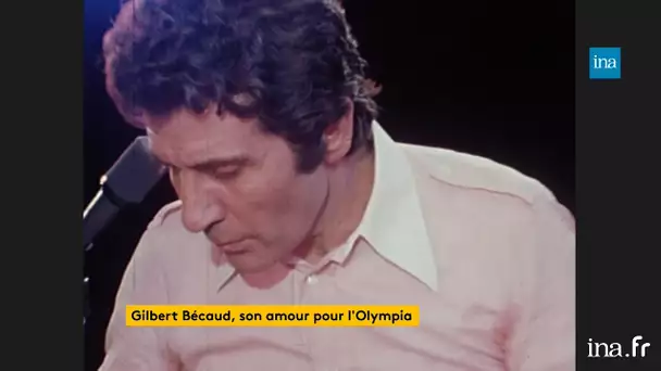 Gilbert Bécaud, son amour pour l'Olympia | Franceinfo INA