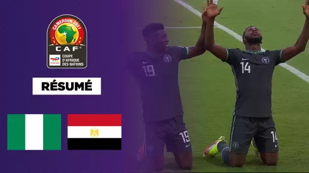 🏆🌍 Résumé - CAN 2021 : Le Nigeria frappe un grand coup face à l'Egypte