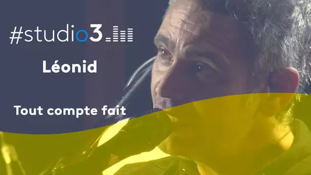 #STUDIO3 Léonid chante "tout compte fait"