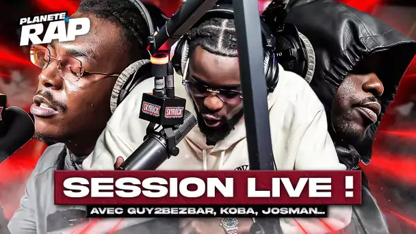 SESSION FREESTYLE avec Guy2Bezbar, Koba LaD, Josman, Zed & Jey Brownie ! #PlanèteRap