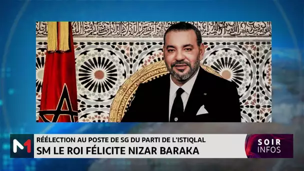 SM le Roi félicite Nizar Baraka suite à sa réélection secrétaire général du Parti de l´Istiqlal