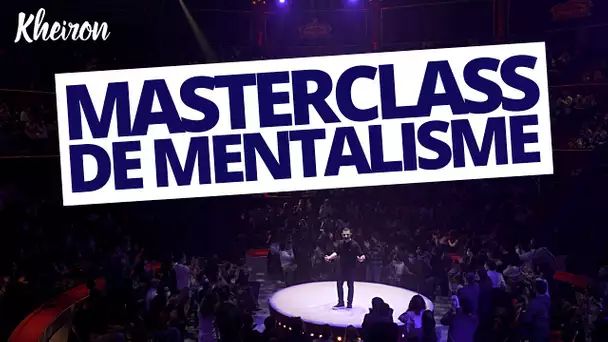 Masterclass de mentalisme - 60 minutes avec Kheiron