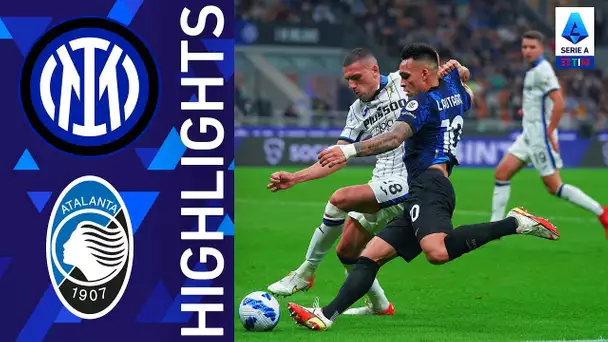 Inter 2-2 Atalanta | 90 minuti di fuoco a San Siro | Serie A TIM 2021/22