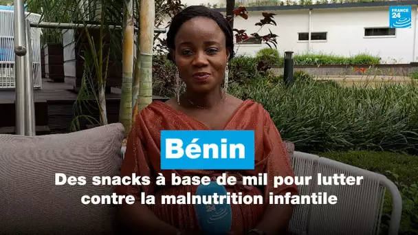 Bénin : des snacks à base de mil pour lutter contre la malnutrition infantile • FRANCE 24