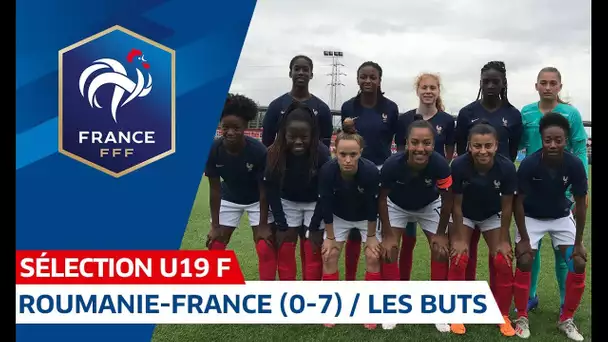 U19 Féminine, Euro 2020 : Roumanie-France (0-7), les buts I FFF 2019